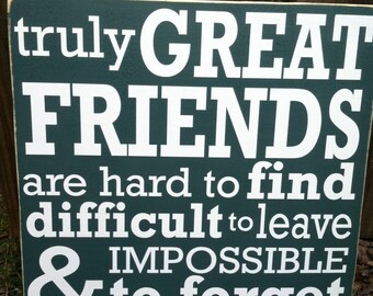 Truly Great Friends - Subway Sign - Hand Painted and Distressed with vinyl lettering - 11"x11"