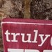 Truly Great Friends - Subway Sign - Hand Painted and Distressed -11"x11"