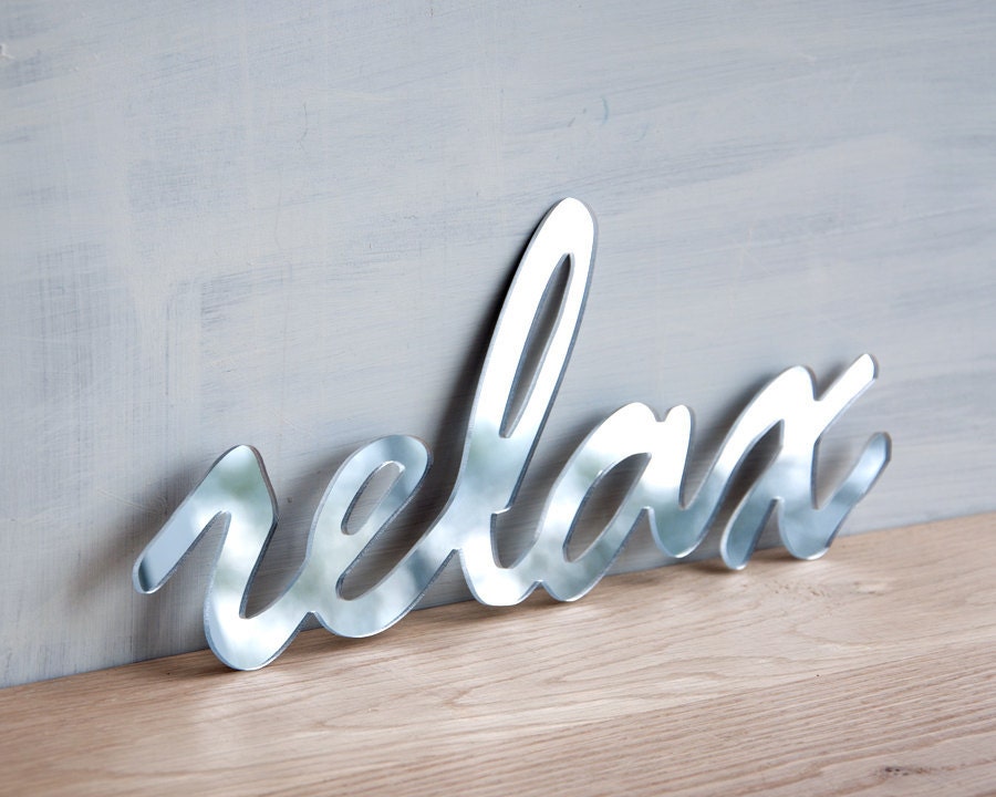 Mirror Wall Decor 'Relax' - signage, word sign, handwriting, typography