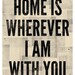 Home is Wherever I Am With You Print, 8" x 10"