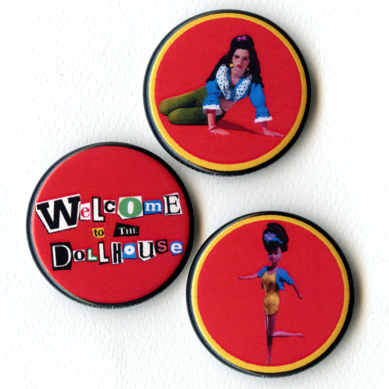 WELCOME T0 THE DOLLHOUSE - Pinback Button or Magnet Set - Cult Film 1995
