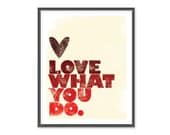 S A L E // Love what you do 8x10 Print in Red