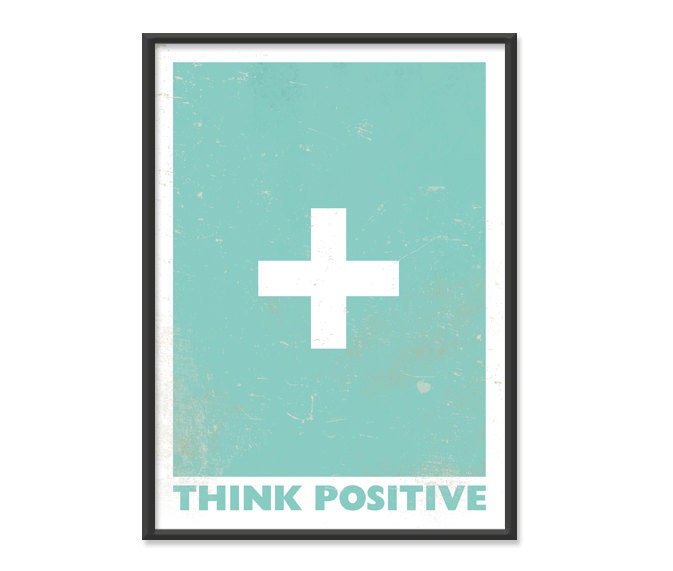 Think Positive - 5x7 Typography Print