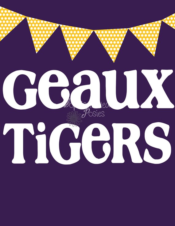 LSU Geaux Tigers print