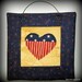 Patriotic Heart Flag Mini Quilt - Hand Made Original Design