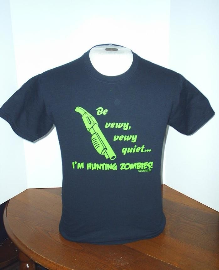 Be Vewy, Vewy Quiet, I'm Hunting Zombies t-shirt