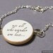 Inspirational "Not all who wander are lost" Lord of the Rings Tolkien Quote Bracelet - Inspiring LOTR Jewelry