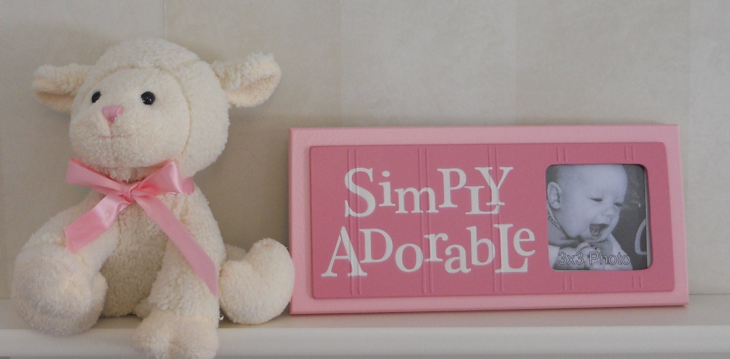 Pink Baby Girl Nursery Decor - Sign Picture Frame - Nursery Wall Art - SIMPLY ADORABLE