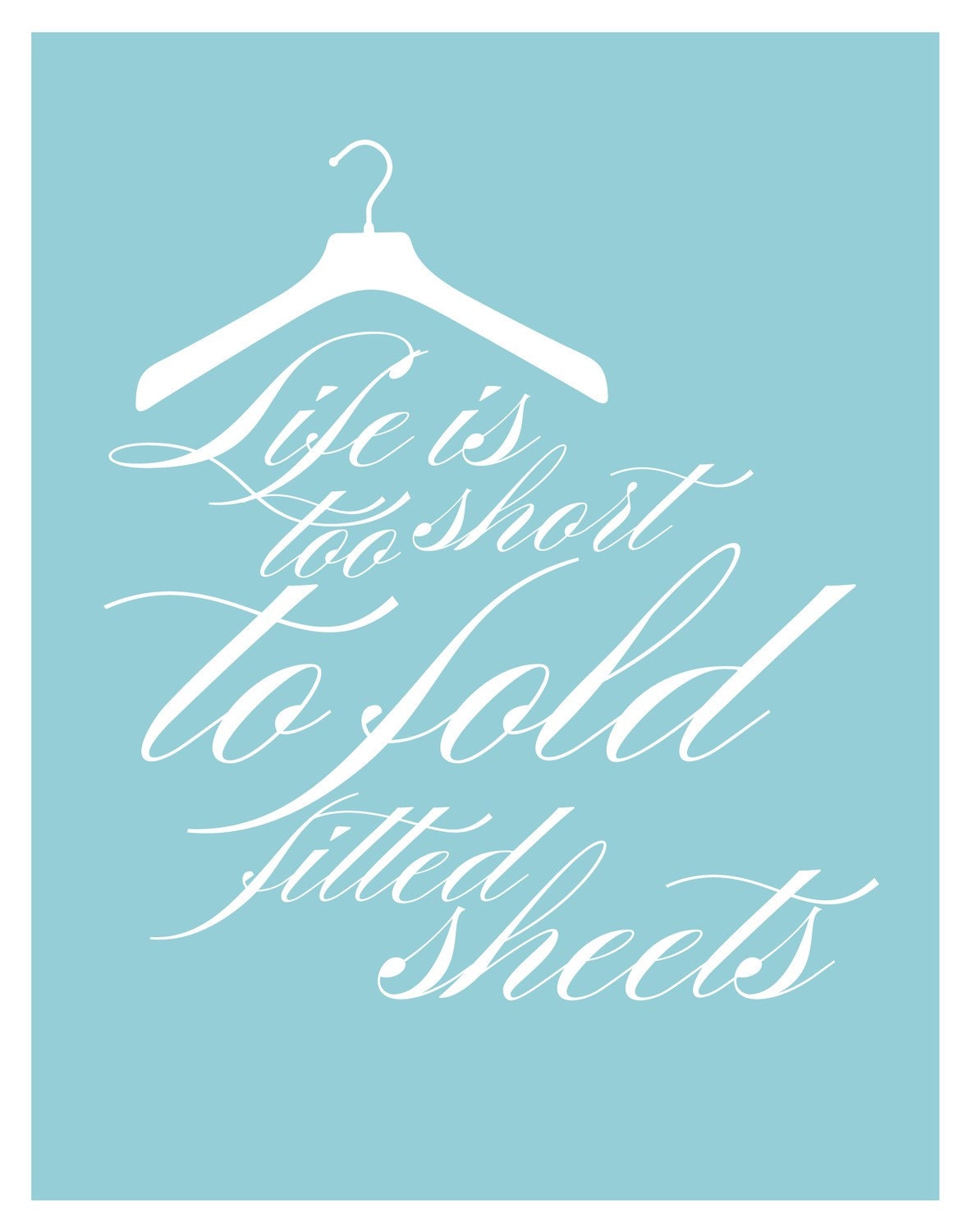 11x14 Poster - Life is too short to fold fitted sheets - blue