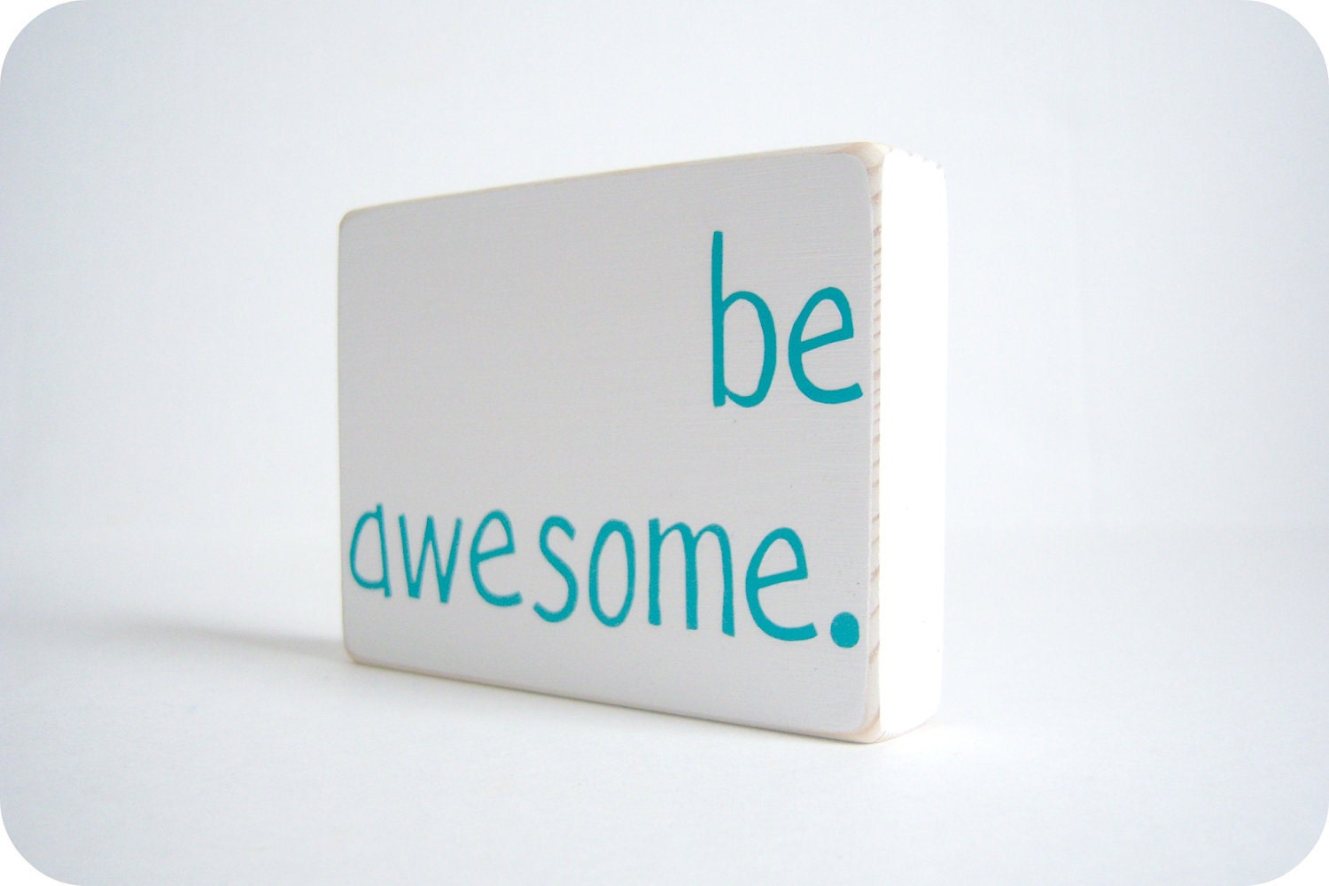 Be Awesome. Home Decor.