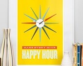 Mid Century poster, Inspirational positive quote print, Eames era, colorful wall decor, motivational art, Make every hour happy hour A2