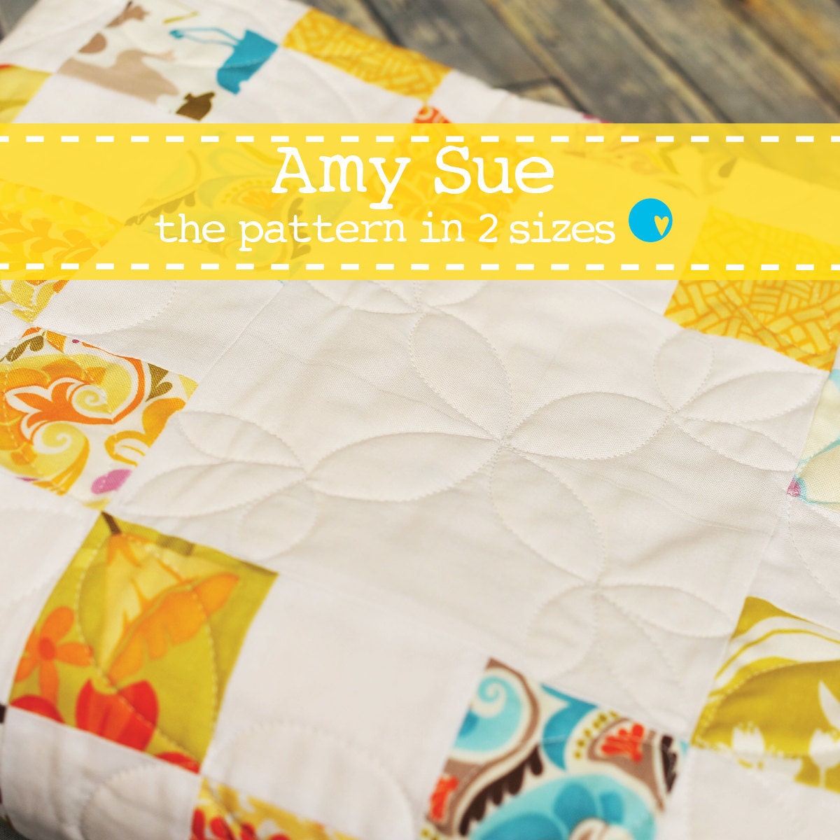 Amy Sue - PDF Quilt Pattern in 2 sizes