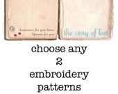 Choose Any 2 Embroidery Patterns