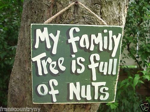 My Family 's Full of Nuts  Country Wood Rustic Primitive  Sign Plaque
