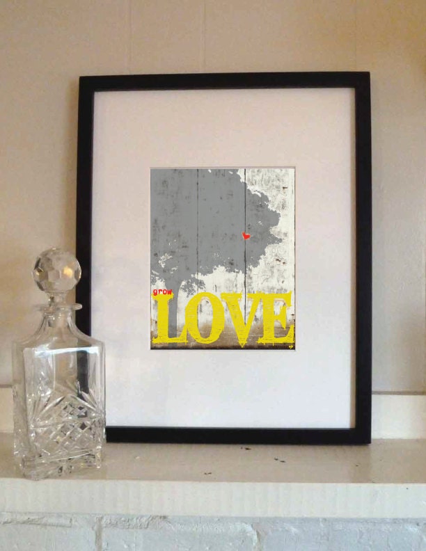 Valentines Day Love Gift, PRINT Typography Art  Inspirational Wall Art PRINT, Grow Love Tree Wall Art