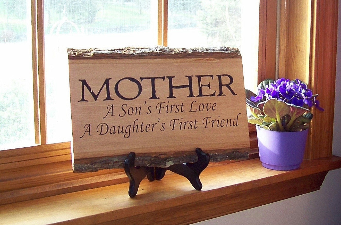 Mother A Son's First Love A Daughter's First Friend Rustic Wood Plaque