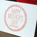 Happy Mothers Day - Hand Letterpressed single card
