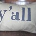 Y'all Pillow