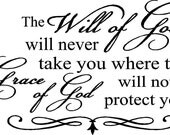 36x23 The will of God will not take you where the grace of God will not protect you wall art wall sayings