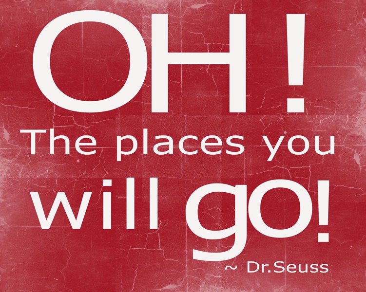 Red, Dr. Seuss, quote, text, Oh The Places You Will Go - 8 x 10 print