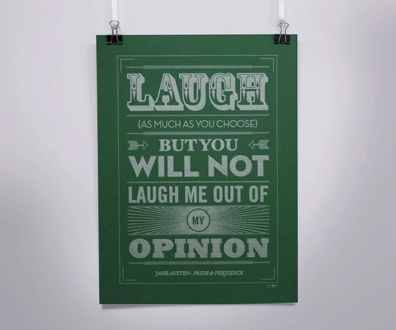 Stand By Your Opinions - Jane Austen quote poster