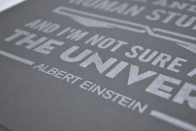Two Things are Infinite - Albert Einstein quote poster