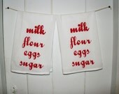 Essetnial Baking Milk Flour Eggs Sugar Flour Sack Kitchen Tea Towel This Listing is for ONE Towel
