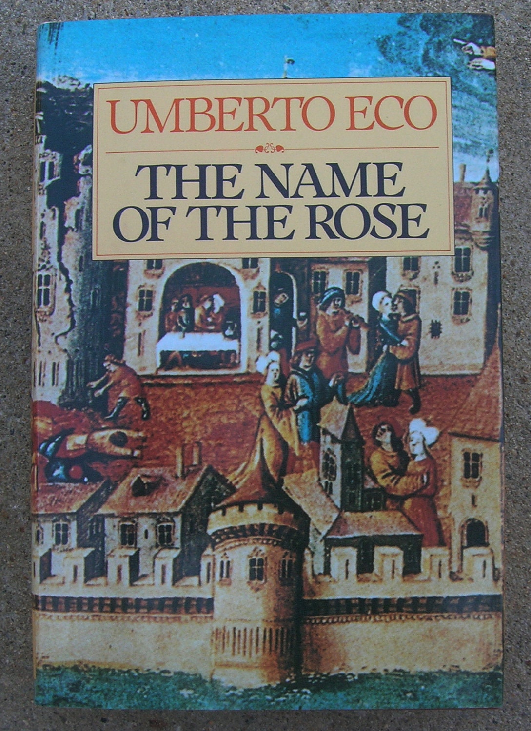 The Name of the Rose - by Umberto Eco - Famous Occult  Historical Novel - 1983 Edition