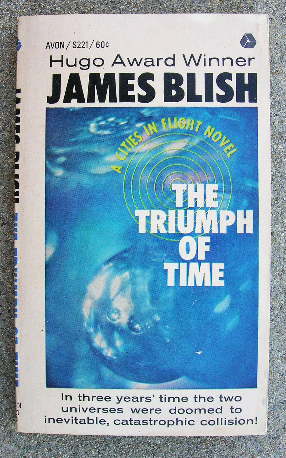 The Triumph of Time - by James Blish - Classic Apocalyptic Sci-Fi Novel -1966 Edition Vintage Pulp