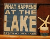 What happens at the lake, stays at the lake Rustic  subway style wood sign - handcrafted, great father's day gift, cabin, lake home, camper,