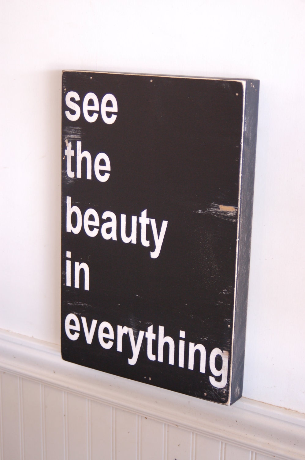 Handmade, handpainted wood sign - see the beauty in everything - motivational typography word art