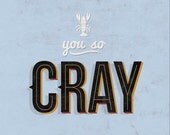 You So Cray.