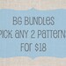 BG Bundles - Choose any 2 PDF patterns for 18