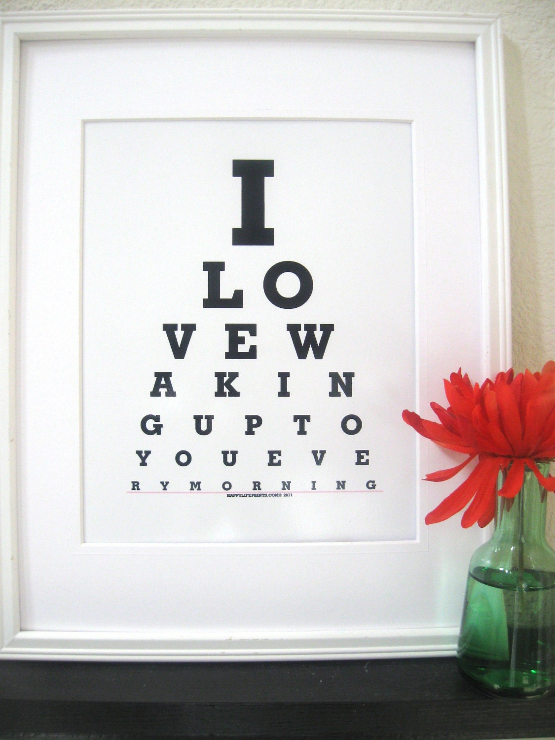 Love Poster (I Love Waking Up To You Every Morning) Love art Handmade print -
