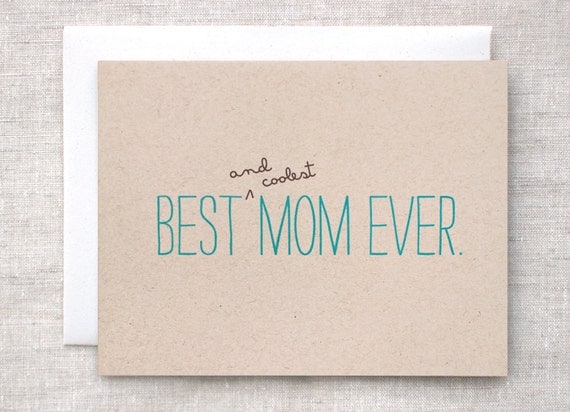 Funny Mother's Day Card - Best Mom Ever - Eco Friendly, Teal Typography