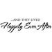 And They Lived Happily Ever After Vinyl Wall Decal