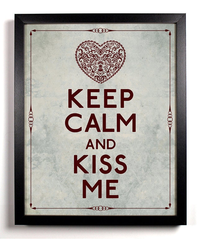 Keep Calm and Kiss Me (Victorian Heart) 8 x 10 Print Buy 2 Get 1 FREE