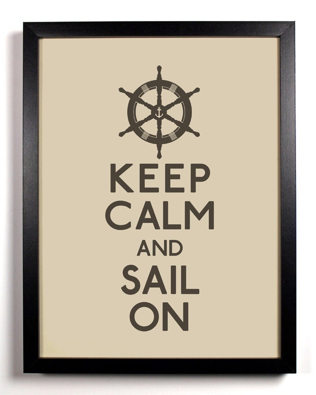 Keep Calm and Sail On (Captains Wheel) 8 x 10 Print Buy 2 Get 1 FREE