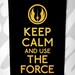Keep Calm And Use The Force (Star Wars) 8 x 10 Print Buy 2 Get 1 FREE