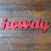 Howdy Wooden Sign Southern Greeting