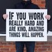 NEW Large Conan O'Brien Quote Typography Poster- If you work really hard and are kind, amazing things will happen - 22x28 inch print