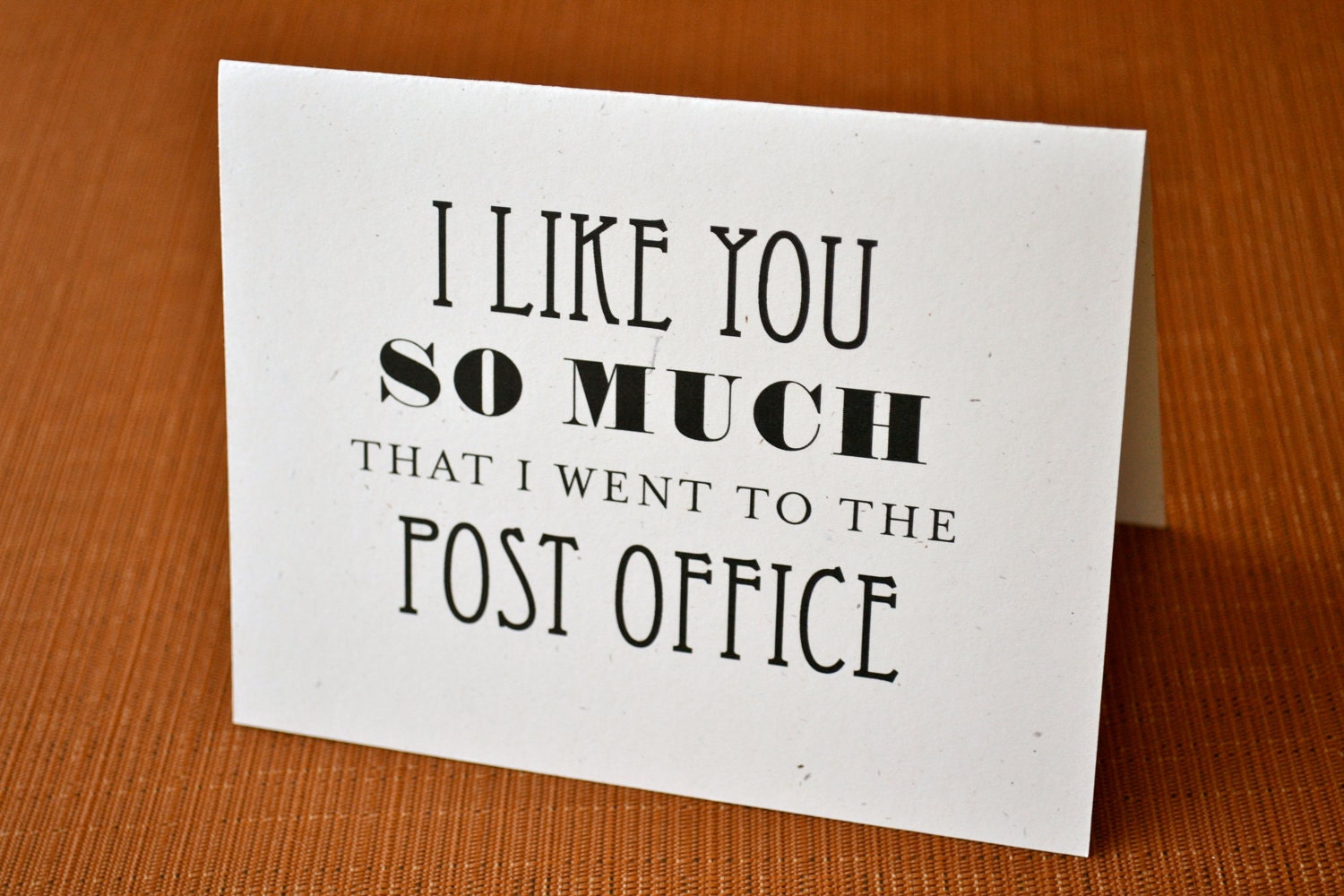 I like you so much I went to the post office - Folded Stationery - Set of 8