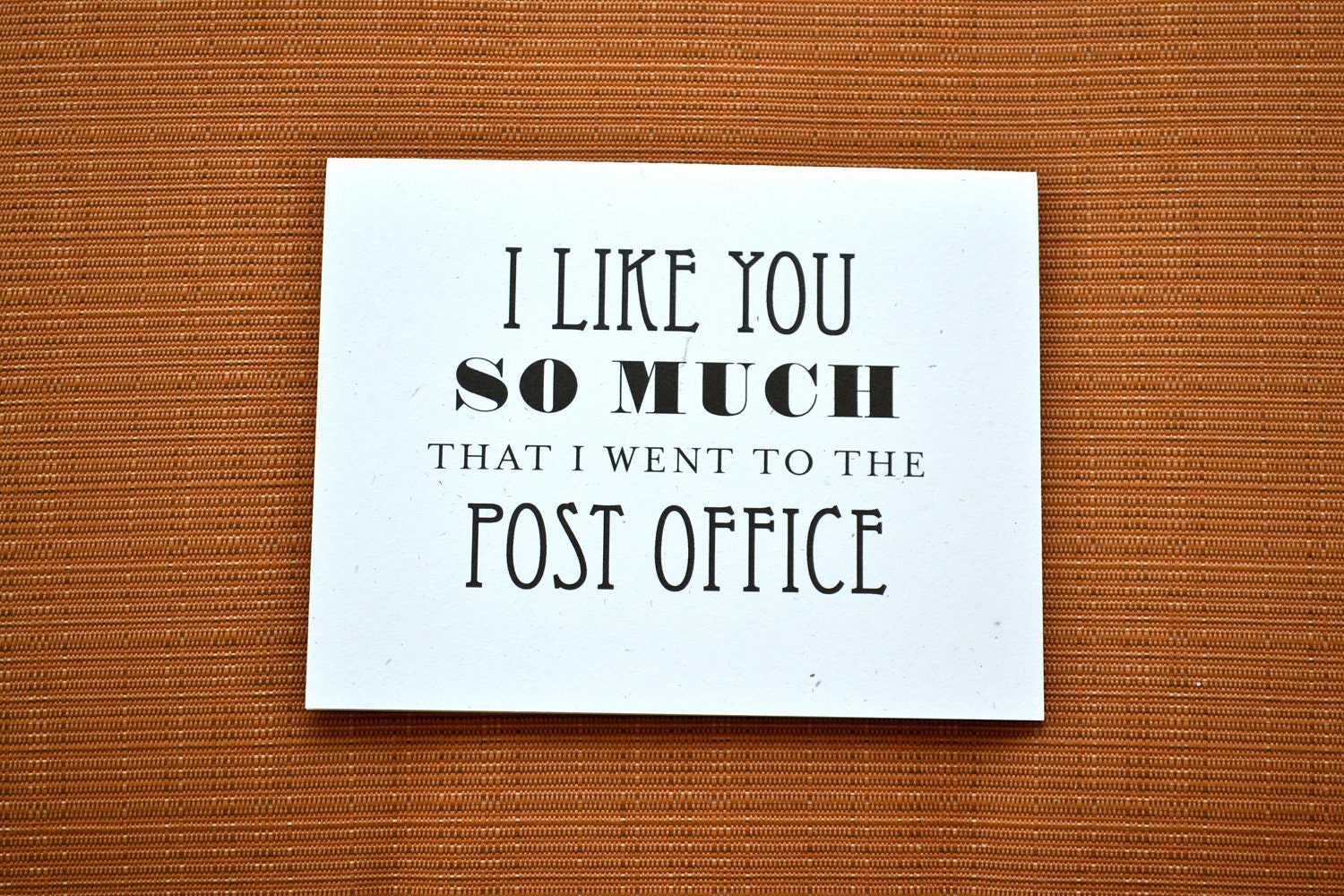 I like you so much I went to the post office - Folded Stationery - Set of 8