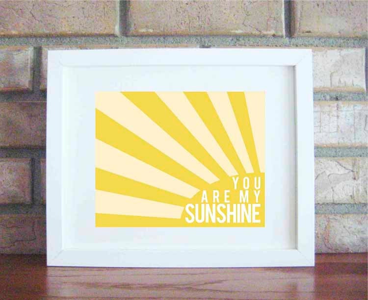 You Are My Sunshine 5 x 7