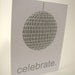 Celebrate Disco Ball Card