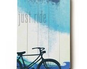 Just Ride 30 x 40 wooden sign wall art