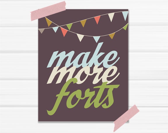Make More Forts - 8x10 Graphic Print