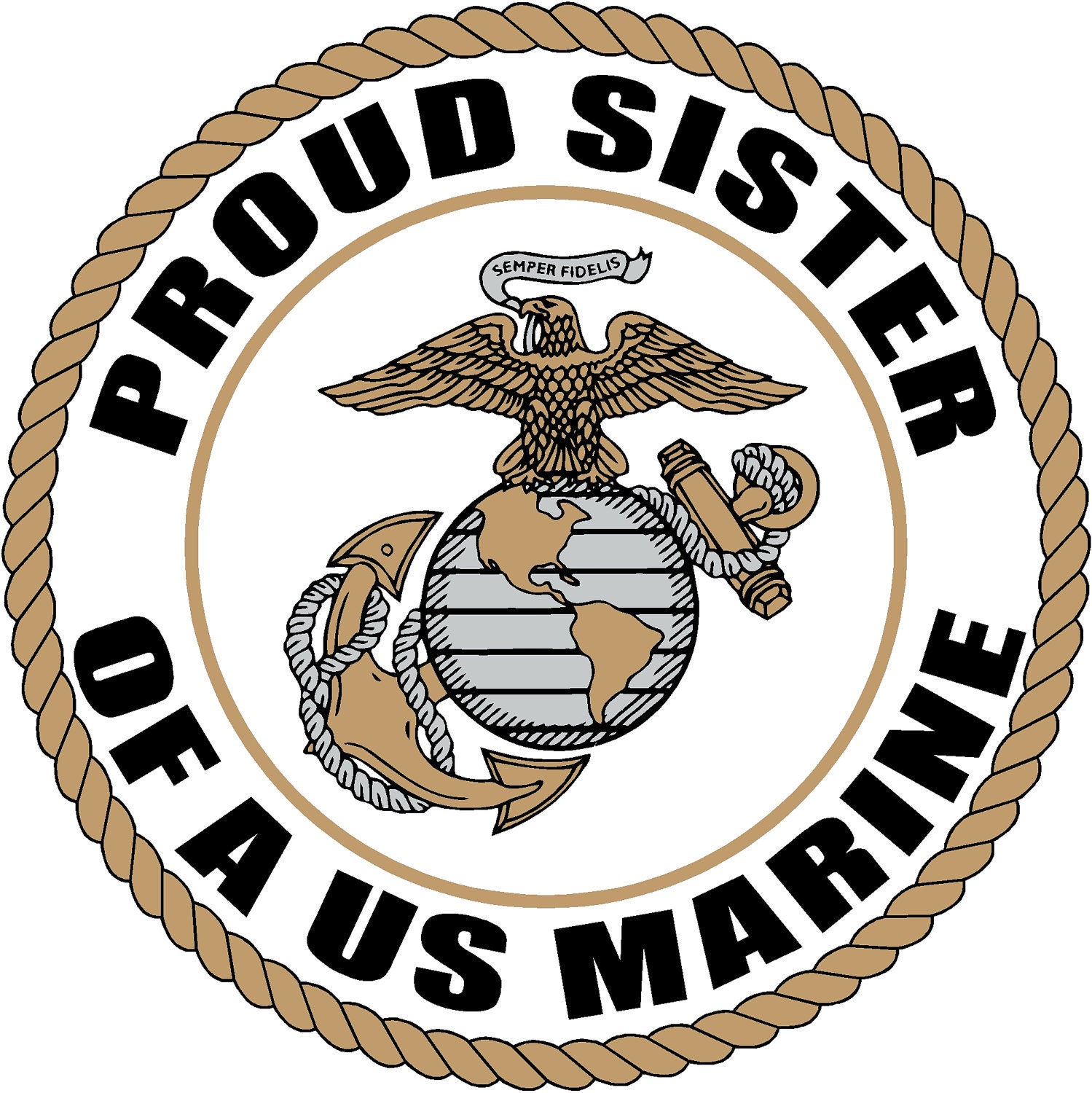 Proud Sister of a US MARINE CORPS Soldier Decal Sticker Bumper Sticker 5"x5"