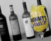 Mommy's Juice Wine Glass