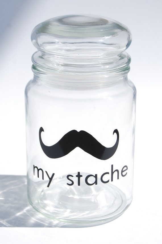 My Stache large jar.... the Gentleman Mustache Glass Jar...a perfect place for your 'STACHE'
